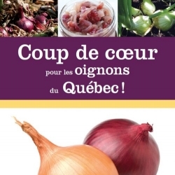 Coup de cœur pour les oignons du Québec