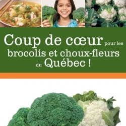 Coup de cœur pour les brocolis et choux-fleurs du Québec
